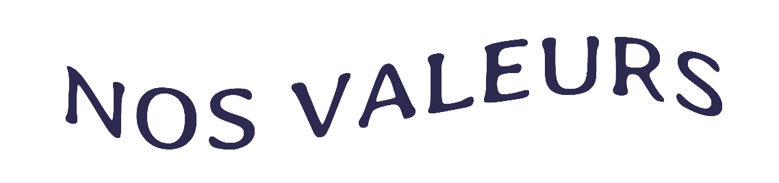 Nos valeurs